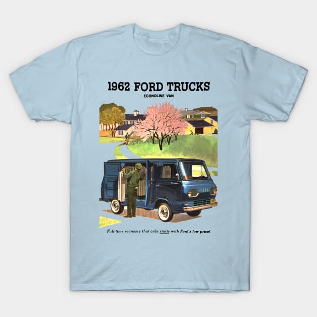 1962 FORD TRUCKS - advert T-Shirt by Throwback Motors